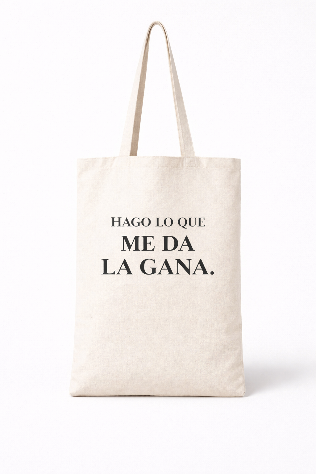 Hago Lo Que Me Da La Gana Tote