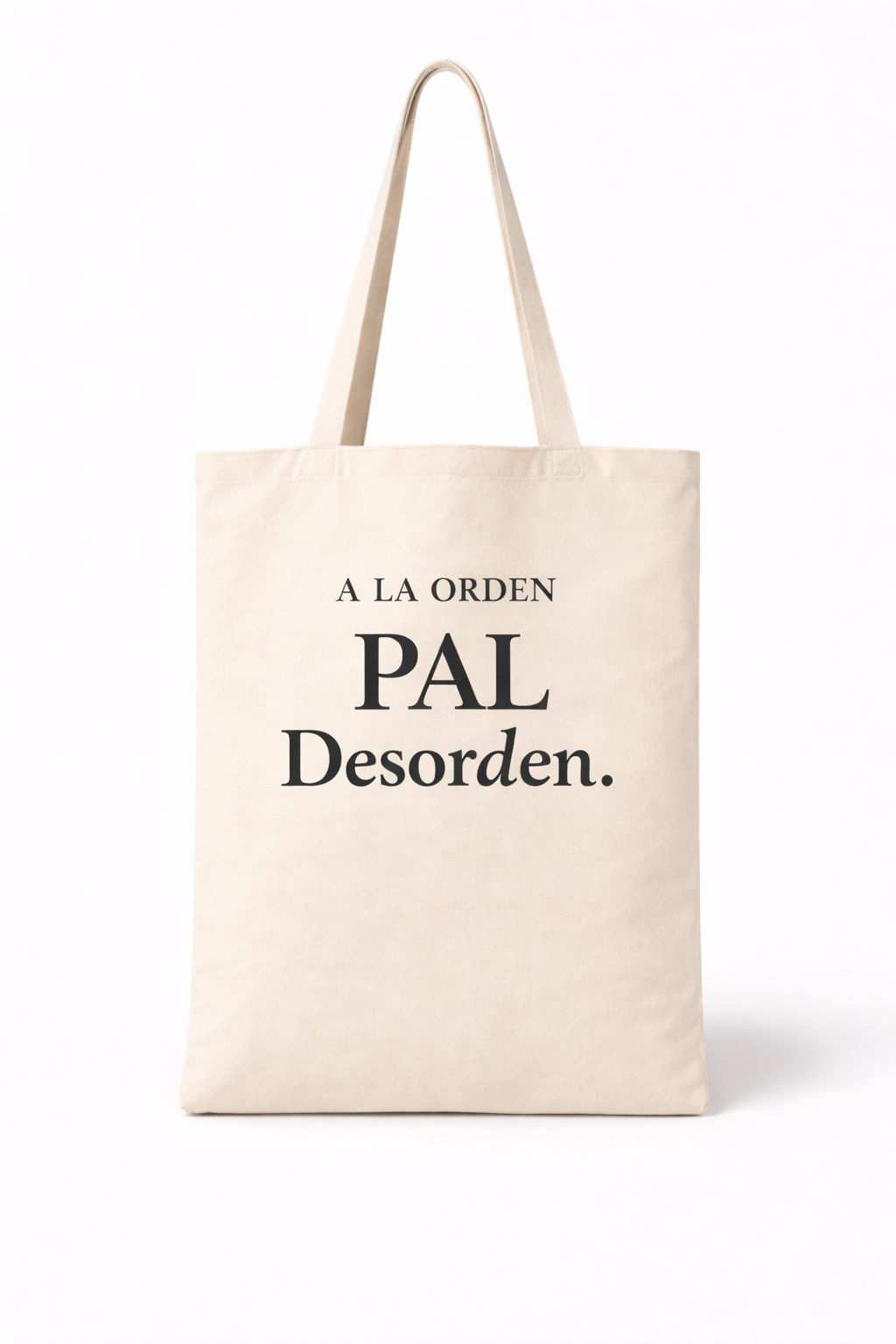 A La Orden, Pal Desorden Tote