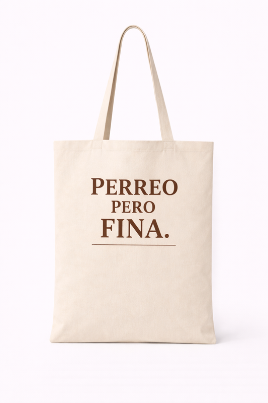 Perreo Pero Fina Tote