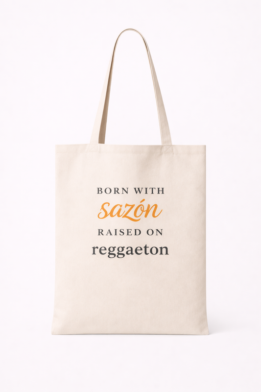 Born With Sazón Tote