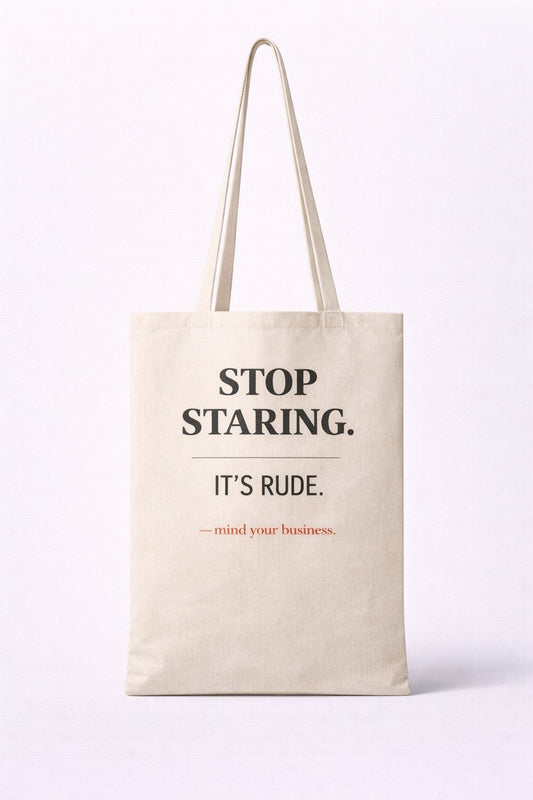 Stop Staring Tote